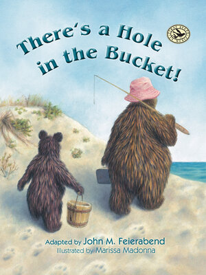 cover image of There's a Hole in the Bucket!
